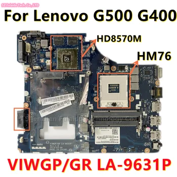 VIWGP / GR LA-9631P Klavye Lenovo G500 G400 Laptop Anakart PGA989 HM76 HD8570M / R5 M230 GPU DDR3 %100 % Test TAMAM