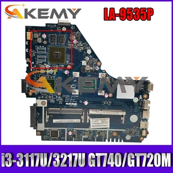Z5WE1 LA - 9535P Anakart İçin ACER Aspire E1-570 E1-570G Laptop Anakart W / ı3-3117U / 3217U GT740 / GT720M GPU 100 % Tamamen Test Edilmiş